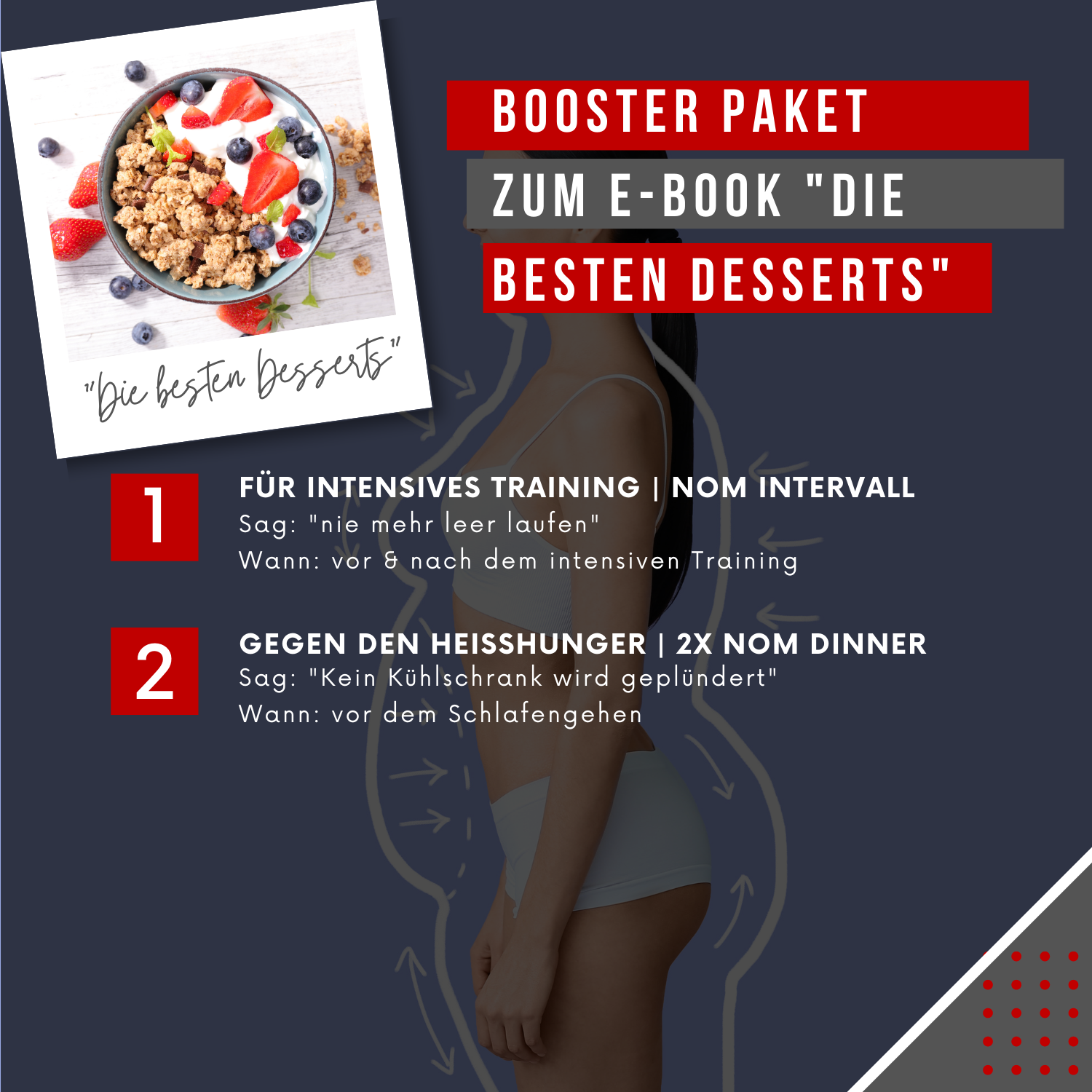"Booster-Paket zum E-Book 'Die besten Desserts': Enthält NOM Intervall für ein intensives Training und 2x NOM Dinner gegen Heißhunger ."